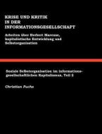 Krise und Kritik in der Informationsgesellschaft di Christian Fuchs edito da Books on Demand