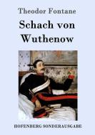 Schach von Wuthenow di Theodor Fontane edito da Hofenberg