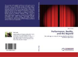 Performance, Reality,  and the Beyond di Milan Zvada edito da LAP Lambert Academic Publishing
