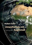 Umweltschutz Mit Augenma di Hubert Suter edito da Ciando