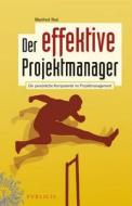 Der Effektive Projektmanager di Manfred Noe edito da Publicis Mcd Verlag,germany