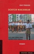 Doktor Wakankar di Uday Prakash edito da Draupadi Verlag