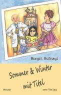 Sommer & Winter mit Titel di Birgit Hufnagl edito da net-Verlag
