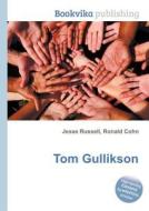 Tom Gullikson edito da Book On Demand Ltd.