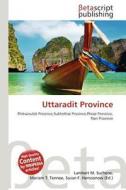 Uttaradit Province edito da Betascript Publishing