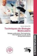 Techniques De Biologie Mol Culaire edito da Brev Publishing