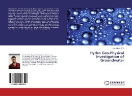Hydro Geo-Physical Investigation of Groundwater di Fasludeen N. S. edito da LAP Lambert Academic Publishing
