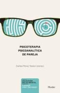 Psicoterapia Psicoanalitica de Pareja di Carles Perez Testor edito da HERDER & HERDER