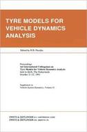 Tyre Models for Vehicle Dynamics Analysis di Pacejka, H. B. Pacejka edito da Taylor & Francis Ltd