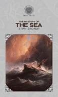 The Mystery of the Sea di Bram Stoker edito da Throne Classics