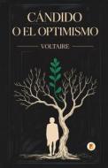Candido, o El Optimismo di Voltaire edito da Pages Planet Publishing