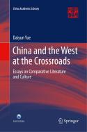 China and the West at the Crossroads di Daiyun Yue edito da Springer Singapore