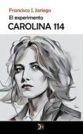 Carolina 114 di Francisco J. Jariego edito da Adyacente Posible