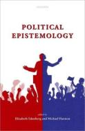 Political Epistemology di Elizabeth Edenberg edito da Oxford University Press