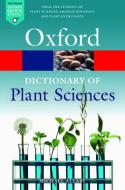 A Dictionary of Plant Sciences di Michael Allaby edito da Oxford University Press