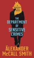 The Department of Sensitive Crimes di Alexander McCall Smith edito da Little, Brown Book Group