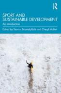 Sport And Sustainable Development di Cheryl Mallen edito da Taylor & Francis Ltd