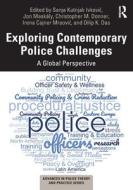 Exploring Contemporary Police Challenges edito da Taylor & Francis Ltd