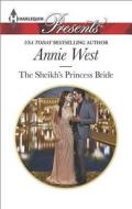 The Sheikh's Princess Bride di Annie West edito da Harlequin
