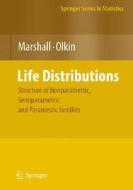 Life Distributions di Albert W. Marshall, Ingram Olkin edito da Springer New York