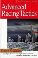 Advanced Racing Tactics di Stuart H. Walker edito da W. W. Norton & Company