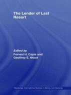 The Lender of Last Resort di Forrest Capie edito da Routledge