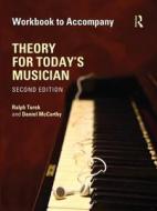 Theory For Today's Musician Workbook (ebook) di Ralph Turek, Daniel McCarthy edito da Taylor & Francis Ltd
