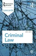 Criminal Lawcards 2012-2013 di Routledge edito da Routledge