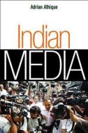 Indian Media di Adrian Athique edito da Polity Press