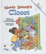 Messy Bessey's Closet di Patricia C. McKissack, Fredrick McKissack edito da Perfection Learning