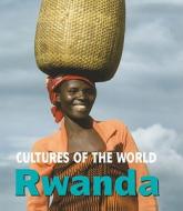 Rwanda di David C. King edito da Cavendish Square Publishing