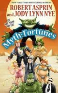 Myth-Fortunes di Robert Asprin, Jody Lynn Nye edito da WILDSIDE PR