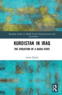 Kurdistan in Iraq di Aram Rafaat edito da Taylor & Francis Inc