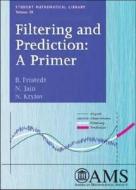 Filtering and Prediction di Bert Fristedt edito da American Mathematical Society