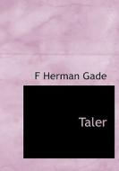 Taler di F Herman Gade edito da Bibliolife