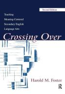 Crossing Over di Harold M. Foster edito da Taylor & Francis Ltd