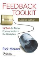 Feedback Toolkit di Rick Maurer edito da Taylor & Francis Ltd