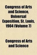 Congress Of Arts And Science, Universal di Congress Of Arts and Science edito da Lightning Source Uk Ltd