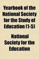 Yearbook Of The National Society For The di National Education edito da General Books
