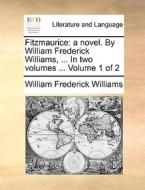 Fitzmaurice di William Frederick Williams edito da Gale Ecco, Print Editions