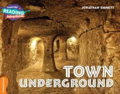 Town Underground Orange Band di Jonathan Emmett edito da Cambridge University Press