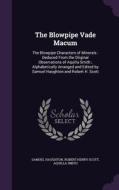The Blowpipe Vade Macum di Samuel Haughton, Robert Henry Scott, Aquilla Smith edito da Palala Press