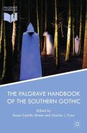 The Palgrave Handbook of the Southern Gothic edito da Palgrave Macmillan UK