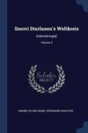 Snorri Sturluson's Weltkreis: (Heimskringla); Volume 2 di Snorri Sturluson, Ferdinand Wachter edito da CHIZINE PUBN