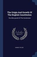 The Origin And Growth Of The English Con di HANNIS TAYLOR edito da Lightning Source Uk Ltd