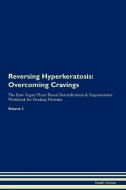 Reversing Hyperkeratosis di Health Central edito da Raw Power