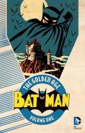 Batman The Golden Age Vol. 1 di Bob Kane edito da DC Comics