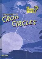 The Mystery of Crop Circles di Chris Oxlade edito da Heinemann Educational Books
