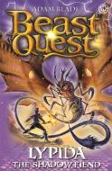 Beast Quest: Lypida the Shadow Fiend di Adam Blade edito da Hachette Children's Group