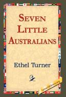 Seven Little Australians di Ethel Turner edito da 1st World Library - Literary Society